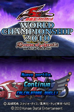 Yu-Gi-Oh! 5D's World Championship 2010: Reverse of Arcadia (c) 2010 Konami