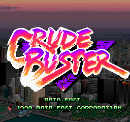 Crude Buster (C) 1990 Data East