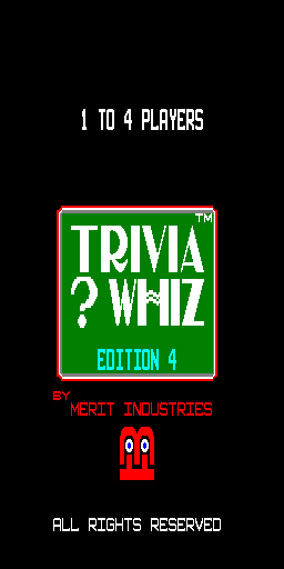 Trivia ? Whiz (Edition 4) (c) 1985 Merit