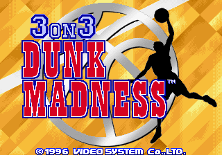 3 On 3 Dunk Madness (C) 1996 Video System Co.