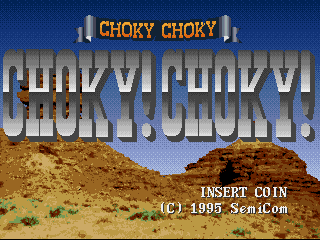 Choky! Choky! (c) 1995 SemiCom