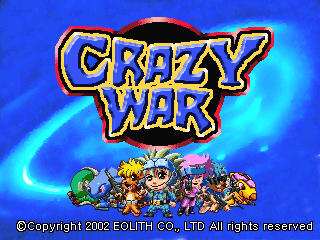Crazy War (c) 2002 Eolith