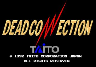 Dead Connection (C) 1992 Taito