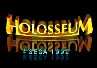 Holosseum (C) 1992 Sega