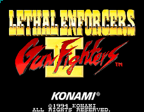 Lethal Enforcers II: Gun Fighters (C) 1994 Konami