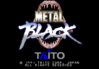 Metal Black (C) 1991 Taito