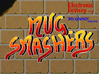 Mug Smashers (C) 1992? Electronic Devices/3D Games