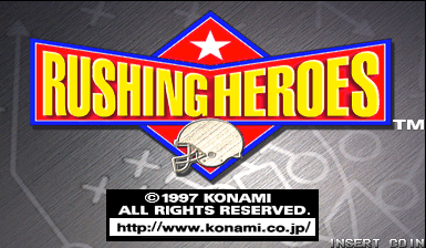 Rushing Heroes (c) 11/1997 Konami