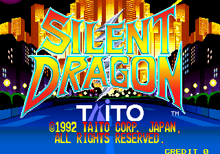 Silent Dragon (C) 1992 Taito